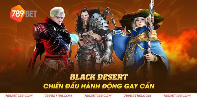 Black Desert chiến đấu hành động gay cấn