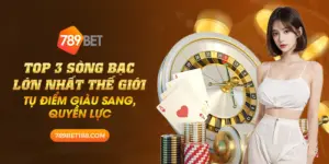 Top 3 sòng bạc lớn nhất thế giới